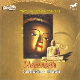 Dhammapada - Sacred Teachings of the Buddha - Hariprasad Chaurasia