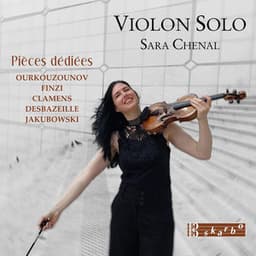 Violon Solo - Pièces dédiées - Sara Chenal