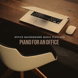 Piano for an Office - Office Background Music Playlists
