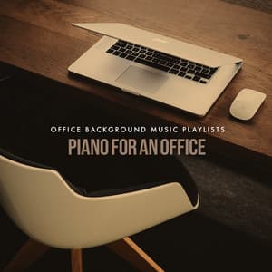 Piano for an Office - Office Background Music Playlists