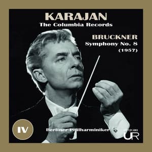 KARAJAN: THE COLUMBIA RECORDS, VOL. IV - Anton Bruckner