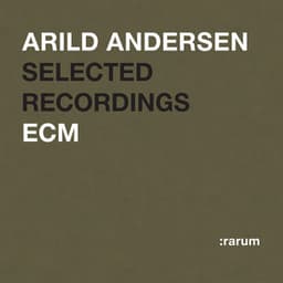 Selected Recordings - Arild Andersen
