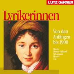 Lyrikerinnen. Von den Anfängen bis 1900 - Lutz Görner