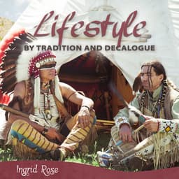 Lifestyle by Tradition and Decalogue - Ingrid Rose