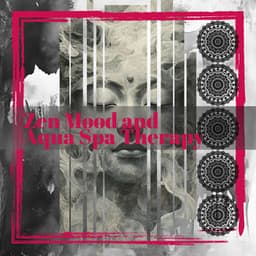 Zen Mood and Aqua Spa Therapy - Zephyr Echoes