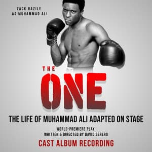 The One: The Life of Boxer Muhammad Ali Adapted on Stage - David Serero