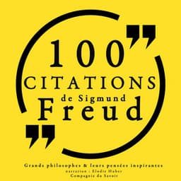 100 citations de Sigmund Freud - Sigmund Freud