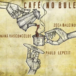 Café no Bule - Naná Vasconcelos