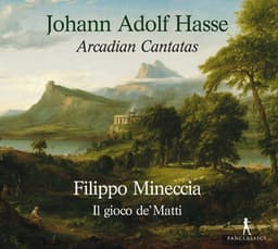 Hasse: Arcadian Cantatas - Johann Adolf Hasse
