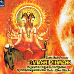 Om Agni Vidmahe - Neha Rajpal