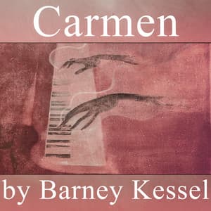 Carmen by Barney Kessel - Barney Kessel