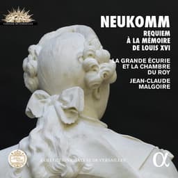 Neukomm: Requiem à la mémoire de Louis XVI - Sigismund Neukomm