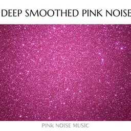Deep Smoothed Pink Noise - Deep Sleep and Dreams