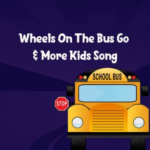 Wheels On The Bus Go & More Kids Song - Wheels On The Bus Go