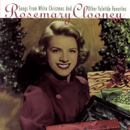 Sings Songs From White Christmas And Other Yuletide Favorites - Rosemary Clooney