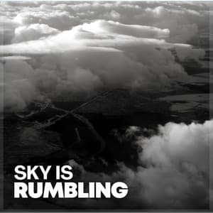 Sky Is Rumbling - Rain Sounds for Relaxation
