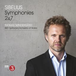 Sibelius: Symphonies 2 & 7 - Jean Sibelius