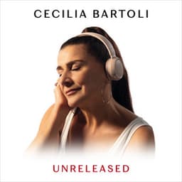 Unreleased - Cecilia Bartoli
