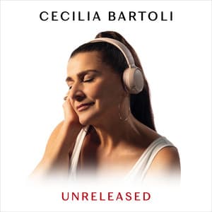 Unreleased - Cecilia Bartoli