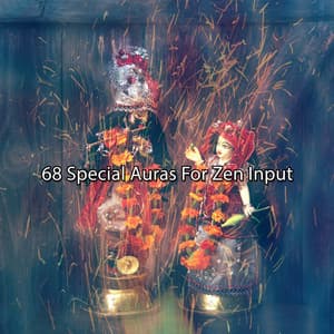 68 Special Auras For Zen Input - Nu Meditation Music