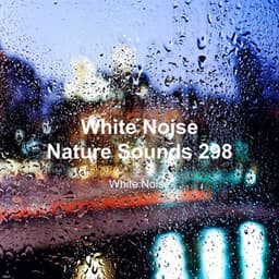 White Noise 298 - White Noise