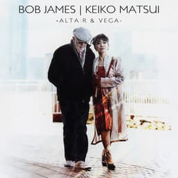 Altair & Vega - Bob James