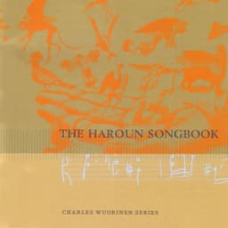 The Haroun Songbook - Charles Wuorinen