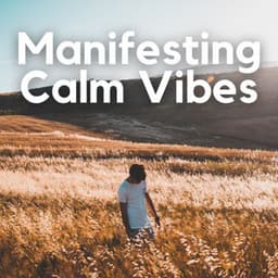 Manifesting Calm Vibes - Relaxation Music Guru