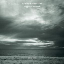 Silvestrov: Leggiero, Pesante - Valentin Silvestrov