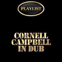 Cornell Campbell in Dub Playlist - King Tubby