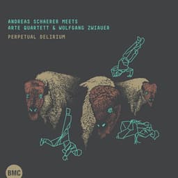 Perpetual Delirium - Andreas Schaerer