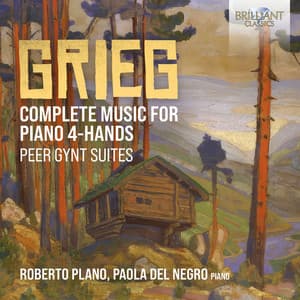 Grieg: Complete Music for Piano 4-Hands, Peer Gynt Suites - Edvard Grieg