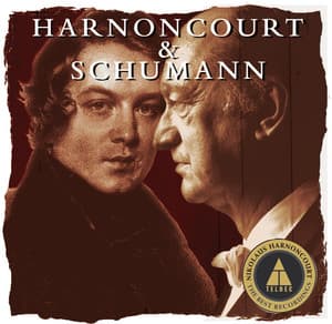 Harnoncourt conducts Schumann - Robert Schumann