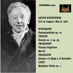 ARTHUR RUBINSTEIN Live in Lugano May 8, 1961SHUMANN, CHOPIN, PROKOFIEV, GRANADOS and LISZT - Arthur Rubinstein