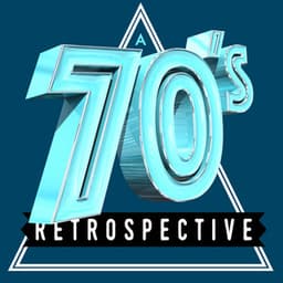 A 70's Retrospective - 70s Greatest Hits
