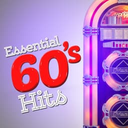 Essential 60's Hits - 60's 70's 80's 90's Hits