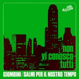 Non vi conosco tutti / Ora capisco perché - Clan Alleluia