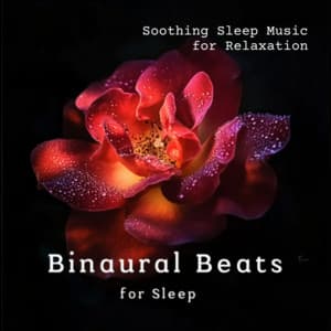 Soothing Sleep Music - for Relaxation - Binaural Beats for Sleep