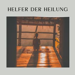 Helfer der Heilung - Yoga Musik