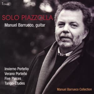 Solo Piazzolla - Manuel Barrueco