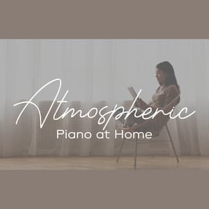 Atmospheric Piano at Home: Time for Relax, Candlelight Dinner, Chill in Free Time - Dinner Jazz Orchestra