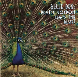 Ble Dex:Dexter Gordon Plays The Blues - Dexter Gordon