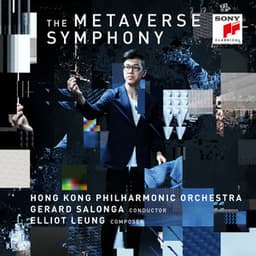 The Metaverse Symphony - Elliot Leung