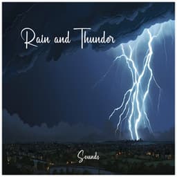 Rain and Thunder Sounds - Thunderstorm Soundscapes BNLXA