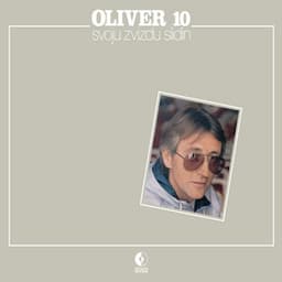 Oliver 10 - Svoju zvizdu slidin - Oliver Dragojevic