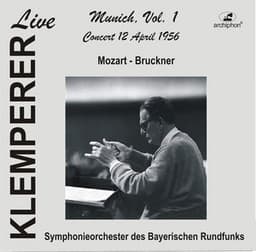 Klemperer Live: Munich, Vol. 1 — Concert 12 April 1956 - Symphonieorchester des Bayerischen Rundfunks