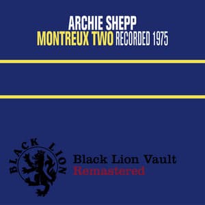 Montreux Two - Archie Shepp