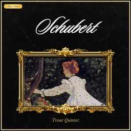 Schubert: Trout Quintet - Franz Schubert
