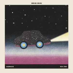 Dream Cruise - Wun Two