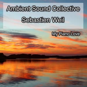 My Piano Love - Ambient Sound Collective